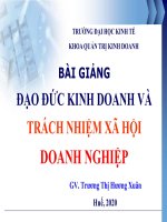 BÀI GIẢNG đạo đức KINH DOANH và TRÁCH NHIỆM xã hội 