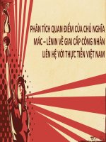 PHÂN TÍCH QUAN điểm của CHỦ NGHĨA mác – LÊNIN về GIAI cấp CÔNG NHÂN LIÊN hệ với THỰC TIỄN VIỆT NAM 