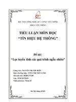 TIỂU LUẬN môn học tín HIỆU hệ THÔNG  đề tài lọc tuyến tính các quá trình ngẫu nhiên 