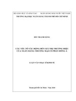 Các yếu tố tác động đến giá trị thương hiệu của ngân hàng thương mại cổ phần đông á  luận văn thạc sĩ quản trị kinh doanh  bùi thanh dângtrần dục thức người hướng dẫn khoa học 