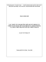 Các nhân tố ảnh hưởng đến quyết định lựa chọn ngân hàng để giao dịch của khách hàng cá nhân trên địa bàn huyện nhơn trạch  luận văn thạc sĩ tài chính ngân hàng 