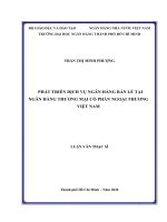 Phát triển dịch vụ ngân hàng bán lẻ tại ngân hàng thương mại cổ phần ngoại thương việt nam  luận văn thạc sĩ tài chính ngân hàng 
