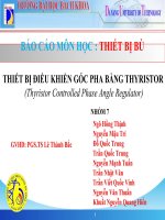 Báo cáo môn học thiết bị bù thiết bị điều khiển góc pha bằng thyristor 