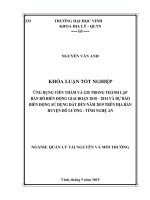 Ứng dụng viễn thám và gis trong thành lập bản đồ biến động giai đoạn 2010 – 2014 và dự báo biến động sử dụng đất đến năm 2019 trên địa bàn huyện đô lương – tỉnh nghệ an    