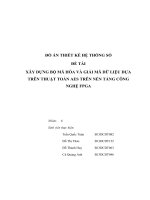 Đồ án thiết kế hệ thống số xây dựng bộ mã hóa và giải mã dữ liệu dựa trên thuật toán aes trên nền tảng công nghệ fpga