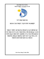 Thực tiễn áp dụng pháp luật hình sự về tội cố ý gây thương tích hoặc gây tổn hại cho sức khỏe của người khác trong hoạt động xét xử tại tòa án nhân dân huyện sa thầy   