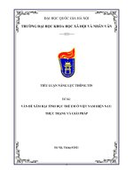 TIỂU LUẬN NĂNG LỰC THÔNG TIN VẤN ĐỀ XÂM HẠI TÌNH DỤC TRẺ EM Ở VIỆT NAM HIỆN NAY: THỰC TRẠNG VÀ GIẢI PHÁP