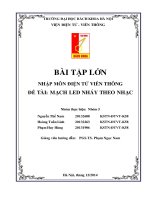 BÀI tập lớn NHẬP môn điện tử VIỄN THÔNG đề tài MẠCH LED NHÁY THEO NHẠC 