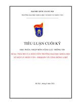 TIỂU LUẬN NHẬP MÔN NĂNG LỰC THÔNG TIN THÁI ĐỘ CỦA SINH VIÊN TRƯỜNG ĐẠI HỌC KHOA HỌC XÃ HỘI VÀ NHÂN VĂN  ĐHQGHN VỀ CỘNG ĐỒNG LGBT