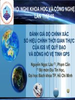 slide báo cáo đánh giá độ chính xác số hiệu chỉnh thời gian thực của igs về quỹ đạo và đồng hồ vệ tinh gps 