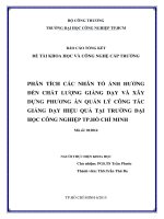 Luận Văn Kinh tế ĐỘC QUYỀN: PHÂN TÍCH CÁC NHÂN TỐ ẢNH HƯỞNG ĐẾN CHẤT LƯỢNG GIẢNG DẠY VÀ XÂY DỰNG PHƯƠNG ÁN QUẢN LÝ CÔNG TÁC GIẢNG DẠY HIỆU QUẢ TẠI TRƯỜNG ĐẠI HỌC CÔNG NGHIỆP TP HỒ CHÍ MINH