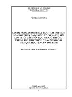 Vân dụng quan điểm dạy học tích hợp môn hóa học phần đại cương vô vơ và phi kim lớp 11 với các môn học khác ở trường trung học phổ thông nhằm nâng cao hiệu quả của học sinh    