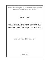 “PHÂN TÍCH BA TÁC PHẨM CHO ĐÀN BẦU HOÀ TẤU CÙNG DÀN NHẠC GIAO HƯỞNG” LUẬN VĂN THẠC SĨ ÂM NHẠC HỌC