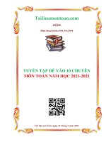 tài liệu Bộ đề thi vào lớp 10 chuyên toán năm học 2021-2022