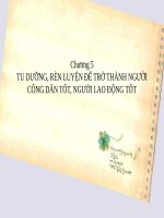 BÀI 5 TU DƯỠNG rèn LUYỆN để TRỞ THÀNH NGƯỜI CÔNG dân tốt, NGƯỜI LAO ĐỘNG tốt