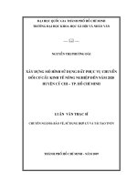 Xây dựng mô hình sử dụng đất phục vụ chuyển đổi cơ cấu kinh tế nông nghiệp đến năm 2020 huyện củ chi   tp  hồ chí minh    