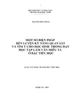 Một số biện pháp rèn luyện kỹ năng quan sát và tìm ý cho học sinh trong dạy học tập làm văn miêu tả ở tiểu học    