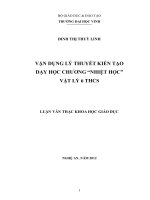 Vận dụng lý thuyết kiến tạo dạy học chương  nhiệt học  vật lý 6 thcs   luận văn thạc sỹ vật lý  