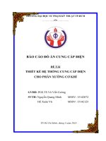  đề tài THIẾT kế hệ THỐNG CUNG cấp điện CHO PHÂN XƯỞNG cơ KHÍ 