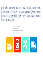 ĐỀ tài SO SÁNH INCOTERMS 2010 và INCOTERMS 2020  một số CHÚ ý CHO DOANH NGHIỆP VIỆT NAM KHI lựa CHỌN điều KIỆN cơ sở GIAO HÀNG TRONG INCOTERMS 2020 