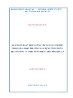 Luận văn giải pháp hoàn thiện công tác quản lý chi phí trong giai đoạn thi công xây dựng công trình trụ sở công ty trách nhiệm hữu hạn xổ số kiến thiết bình thuận 