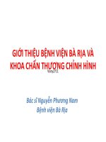 Bài giảng Giới thiệu Bệnh viện Bà Rịa và khoa Chấn thương chỉnh hình - BS. Nguyễn Phương Nam