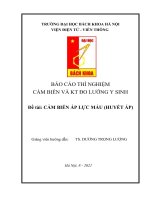 Báo cáo thí nghiệm cảm biến và KT đo lường y sinh đề tài cảm biến áp lực máu (huyết áp)