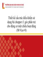 Thiết kế cấu trúc điều khiển sử dụng bộ chopper (1 góc phần tư) cho động cơ một chiều hoạt động (M>0, w>0)