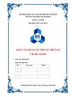 BÁO CÁO ĐỒ ÁN KỸ THUẬT CHẾ TẠO chi tiết gối đỡ