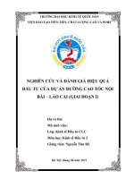 Kinh tế đầu tư: NGHIÊN CỨU VÀ ĐÁNH GIÁ HIỆU QUẢ ĐẦU TƯ CỦA DỰ ÁN ĐƯỜNG CAO TỐC NỘI BÀI – LÀO CAI (GIAI ĐOẠN I)