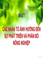 đia lý 9 bai 7các nhân tố ảnh hưởng đến sự phát triển nông nghiệp