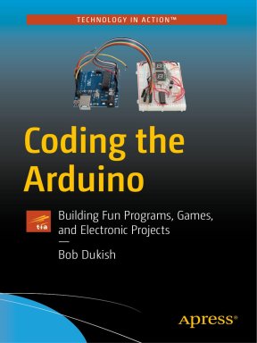 coding the arduino building fun programs games and electronic projects pdf