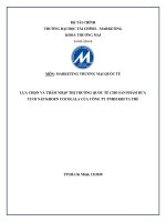 LỰA CHỌN VÀ THÂM NHẬP THỊ TRƯỜNG QUỐC TẾ CHO SẢN PHẨM DỪA TƯƠI NẮP KHOEN COCOLALA CỦA CÔNG TY TNHH KHI TA TRẺ  