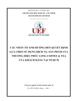 CÁC NHÂN TỐ ẢNH HƯỞNG ĐẾN QUYẾT ĐỊNH LỰA CHỌN SỬ DỤNG DỊCH VỤ, SẢN PHẨM CỦA THƯƠNG HIỆU PHÚC LONG COFFEE  TEA CỦA  KHÁCH HÀNG TẠI TP HCM 2