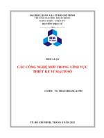 TIỂU LUẬN CÁC CÔNG NGHỆ MỚI TRONG LĨNH VỰC THIẾT KẾ VI MẠCH SỐ 