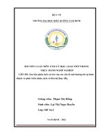 Em hãy phân tích vai trò của các yếu tố ảnh hưởng tới sự hình thành và phát triển nhân cách và liên hệ thực tiễn 