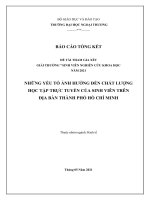 NHỮNG YẾU TỐ ẢNH HƯỞNG đến CHẤT LƯỢNG HỌC TẬP TRỰC TUYẾN CỦA SINH VIÊN TRÊN địa BÀN THÀNH PHỐ HỒ CHÍ MINH 