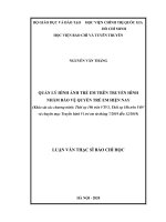 Quản lý hình ảnh trẻ em trên truyền hình nhằm bảo vệ quyền trẻ em hiện nay (qua khảo sát chương trình thời sự 19h trên vtv1, thời sự 18h trên vov và chương trình truyền hình vì trẻ em từ tháng 72019 đến tháng 122019) 