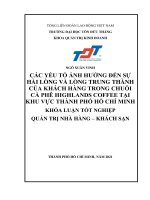 Các yếu tố ảnh hưởng đến sự hài lòng và lòng trung thành của khách hàng trong chuỗi cà phê highlands coffee tại khu vực thành phố hồ chí minh