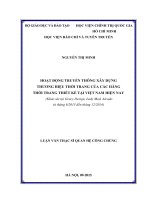 Hoạt động truyền thông xây dựng thương hiệu thời trang của các hãng thời trang thiết kế tại việt nam hiện nay (khảo sát tại gracy design, lady mod, alcado từ  tháng 62013 đến tháng 122014) 