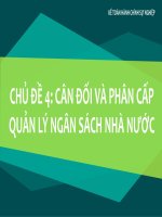 CHỦ đề  CÂN đối VÀ PHÂN CẤP QUẢN LÝ NGÂN SÁCH NHÀ NƯỚC 