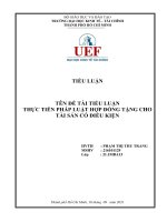 ĐỀ TÀI TIỂU LUẬN THỰC TIỄN PHÁP LUẬT HỢP ĐỒNG TẶNG CHO TÀI SẢN CÓ ĐIỀU KIỆN 