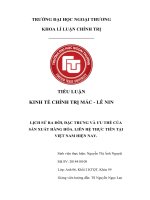 LỊCH SỬ RA ĐỜI, ĐẶC TRƯNG VÀ ƯU THẾ CỦA SẢN XUẤT HÀNG HÓA. LIÊN HỆ THỰC TIỄN TẠI VIỆT NAM HIỆN NAY.