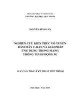 Nghiên cứu kiến trúc vô tuyến đám mây c ran và giải pháp ứng dụng trong mạng tin di động 