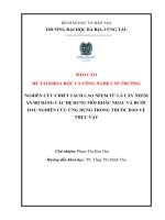 Luận văn nghiên cứu chiết tách cao neem từ lá cây neem ấn độ bằng các hệ dung môi khác nhau và bước đầu nghiên cứu ứng dụng trong thuốc bảo vệ thực vật 