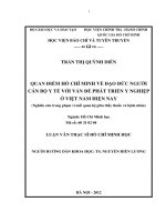 Quan điểm hồ chí minh về đạo đức người cán bộ y tế với vấn đề phát triển y nghiệp ở việt nam hiện nay (nghiên cứu trong phạm vi mối quan hệ giữa thầy thuốc và bệnh nhân) 