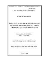 Vận dụng tư tưởng hồ chí minh vào giáo dục đạo đức cách mạng cho học viên trường trung cấp cảnh sát vũ trang hiện nay 