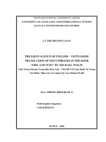 Luận văn Thạc sĩ The equivalence of English – Vietnamese translation of noun phrases in the book “Fire and fury” by Michael Wolff