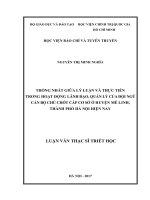 Thống nhất giữa lý luận và thực tiễn trong hoạt động lãnh đạo, quản lý của đội ngũ cán bộ chủ chốt cấp cơ sở ở huyện mê linh, thành phố hà nội hiện nay 