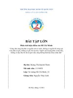 BÀI TẬP LỚN Phân tích luận điểm của Hồ Chí Minh: “Cũng như sông thì phải có nguồn mới có nước, không có nguồn thì sông cạn. Cây phải có gốc, không có gốc thì cây héo. Người cách mạng phải có đạo đức, không có đạo đức thì dù tài giỏi mấy cũng không lãnh đạ